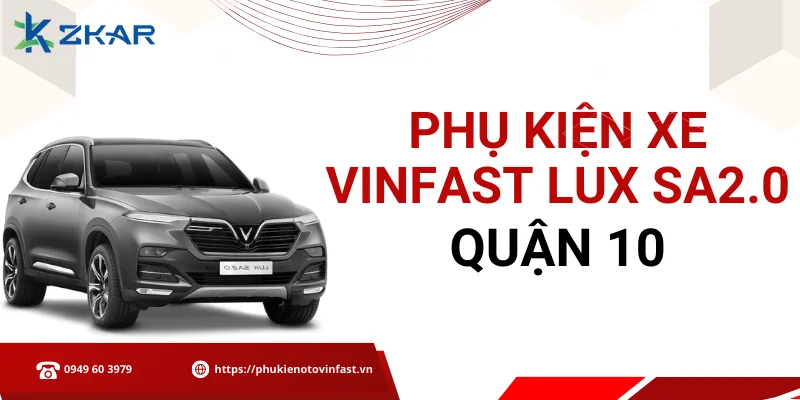 Phụ kiện chính hãng cho VinFast Lux SA2.0 tại quận 10