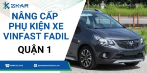 Phụ Kiện Chính Hãng Cho Xe VinFast Fadil Tại Quận 1