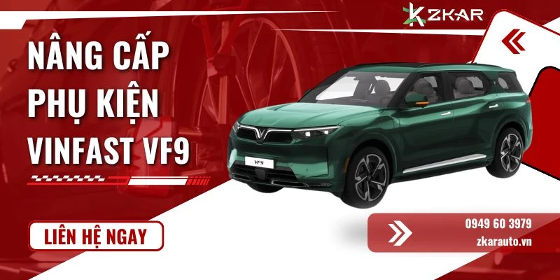 Nâng Cấp Phụ Kiện Xe VinFast VF9 Tại TPHCM