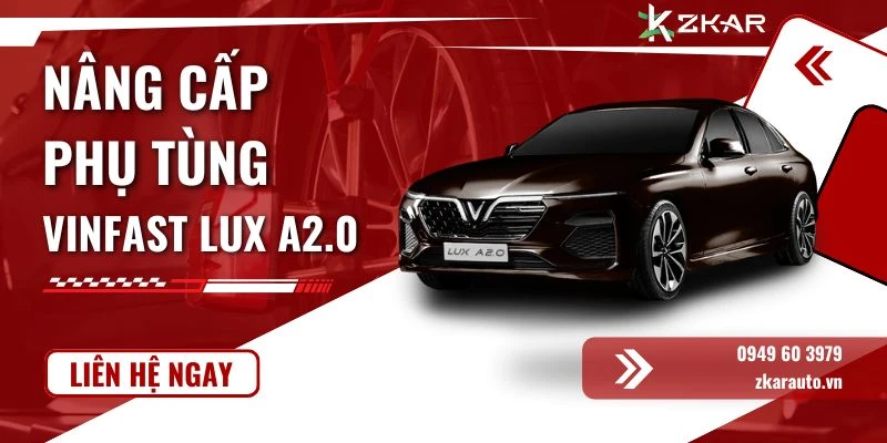 Nâng Cấp Phụ Tùng Xe VinFast Lux A2.0 Tại TPHCM