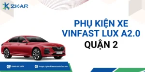 Phụ kiện VinFast Lux A2.0 tại quận 2