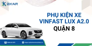 Phụ kiện VinFast Lux A2.0 tại quận 8