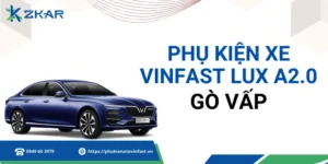 Phụ kiện VinFast Lux A2.0 tại quận Gò Vấp