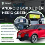 Lắp Android Box Cho Xe Điện VinFast Herio Green Lắp Android Box Cho Xe Điện VinFast Herio Green
