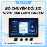 Bộ Chuyển Đổi SID S170+ Tích Hợp 360 Pro Vinfast Limo Green